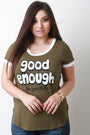 Good Enough For You Babe Graphic Print Tee